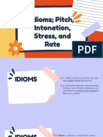 Pitch, Intonation, Stress, and Rate in Idioms