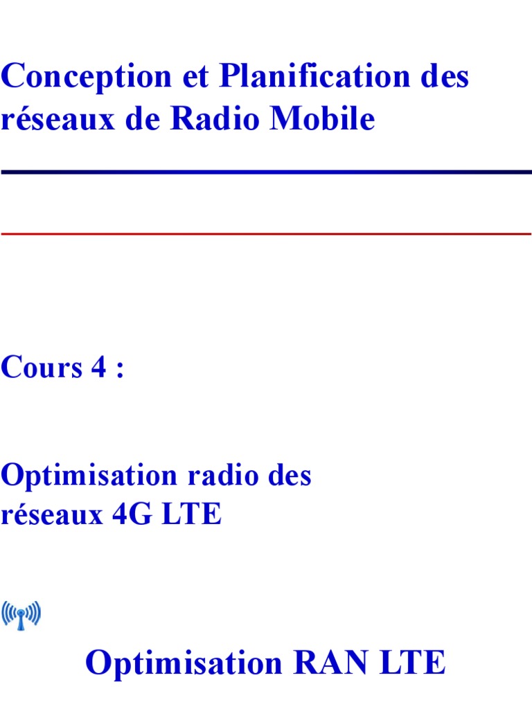 Optimisation RAN des réseaux 4G LTE | PDF | LTE (Télécommunication ...