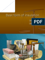 Best Form of Insulation