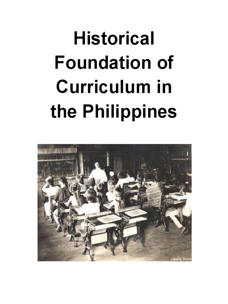 Historical Foundation of Curriculum in The Philippines | PDF ...