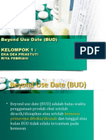 Beyond Use Date (BUD) Kelompok 1:: Eka Dea Priastuti Riya Febriani