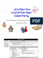 Let's Plan Our End of The Year Class Party: 4th Grade: Addition and Subtraction Standard Algorithm By: Sydney Luttrell