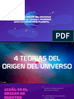 Teorías de Origen Del Universo (Origen de La Tierra y Primeras Especies Vivas en El Planeta)