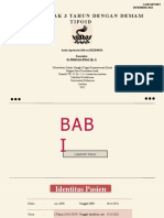 Pasien Anak 3 Tahun Dengan Demam Tifoid: Anisa Apriyanti Abbas (202284019) Konsulen: Dr. Rizki Ayu Rizal, Sp. A