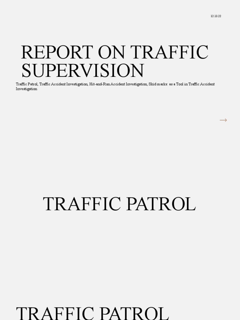 Comprehensive report on traffic supervision and accident investigation