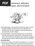 Social Behaviour, Attitudes, Stereotypes, Discrimination