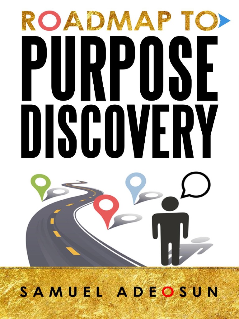 Roadmap To Purpose Discovery Samuel Adeosun Pdf Thought Logos