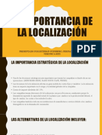 La Importancia de La Localización: Presentado Por Esteban Guerrero, Fernanda Huerta, Verónica MTZ