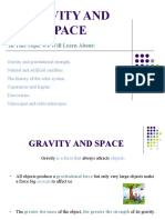 Gravity and Space: in This Topic We Will Learn About