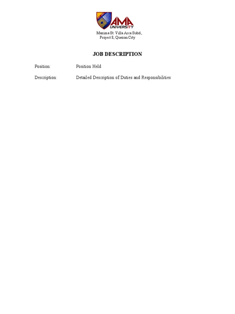 Job Description Position Position Held Description Detailed Description of Duties and
