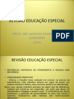 Revisão Educação Especial: Prof . DR . Mariuza Aparecida C. Guimarães Ufms