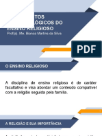 Fundamentos Epistemológicos Do Ensino Religioso: Prof (A) - Me. Bianca Martins Da Silva