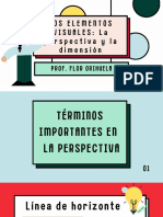 Los Elementos Visuales: La Perspectiva y La Dimensión: Prof. Flor Orihuela