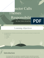 Inspector Calls Themes: Responsibility: By: Kena, Victoria, Lulu and Duncan