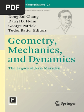 Geometry, Mechanics, and Dynamics: Dong Eui Chang Darryl D