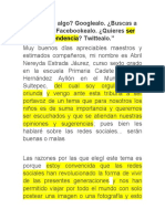 ¿Buscas Algo? Googlealo. ¿Buscas A Alguien? Facebookealo. ¿Quieres ? Twittealo.