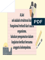 A.Sel Sel Adalah Struktural Dan Fungsional Terkecil Dari Suatu Organisme. Lakukan Pengamatan Dalam Kegiatan Berikut Bersama Anggota Kelompokmu