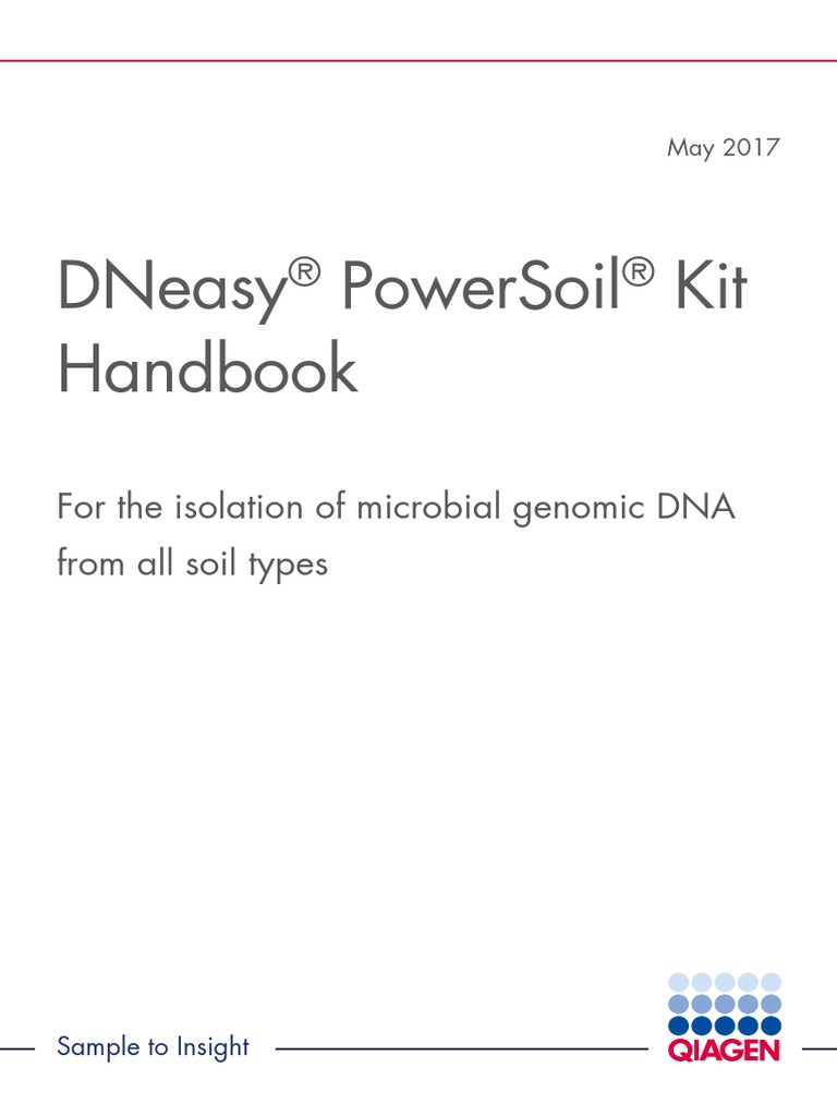 Dneasy Powersoil Kit Handbook For The Isolation of Microbial Genomic Dna From All Soil Types