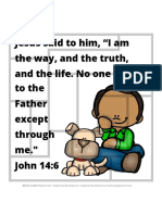 Jesus Said To Him, "I Am The Way, and The Truth, and The Life. No One Comes