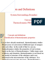 Concepts and Definitions: System, Surroundings, Boundary Universe Thermodynamic PROPERTIES