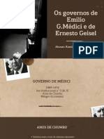 Os Governos de Emilio G.Médici e de Ernesto Geisel