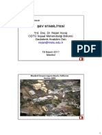 Şev Stabilitesi: Yrd. Doç. Dr. Nejan Huvaj ODTÜ İnşaat Mühendisliği Bölümü Geoteknik Anabilim Dalı