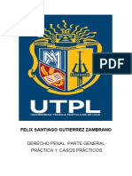 Felix Santiago Gutierrez Zambrano: Derecho Penal: Parte General Práctica 1: Casos Prácticos