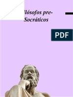Filósofos Pre - Socráticos