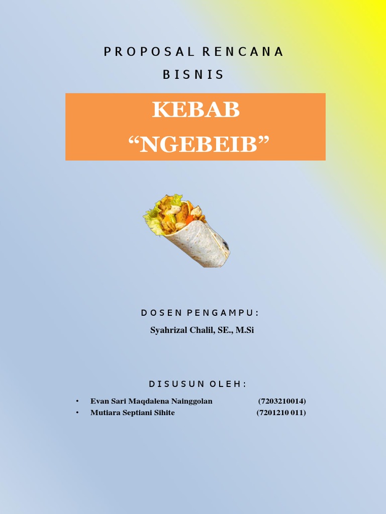 Proposal Usaha Kebab Ngebeib | PDF | Bisnis | Memasak, Makanan, & Anggur