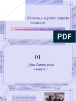 Intervención Francesa y Segundo Imperio Mexicano: Hecho Por Angel Manuel, Isahi, Odemaris, y Santiago Almanza