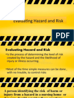 Evaluating Hazard and Risk