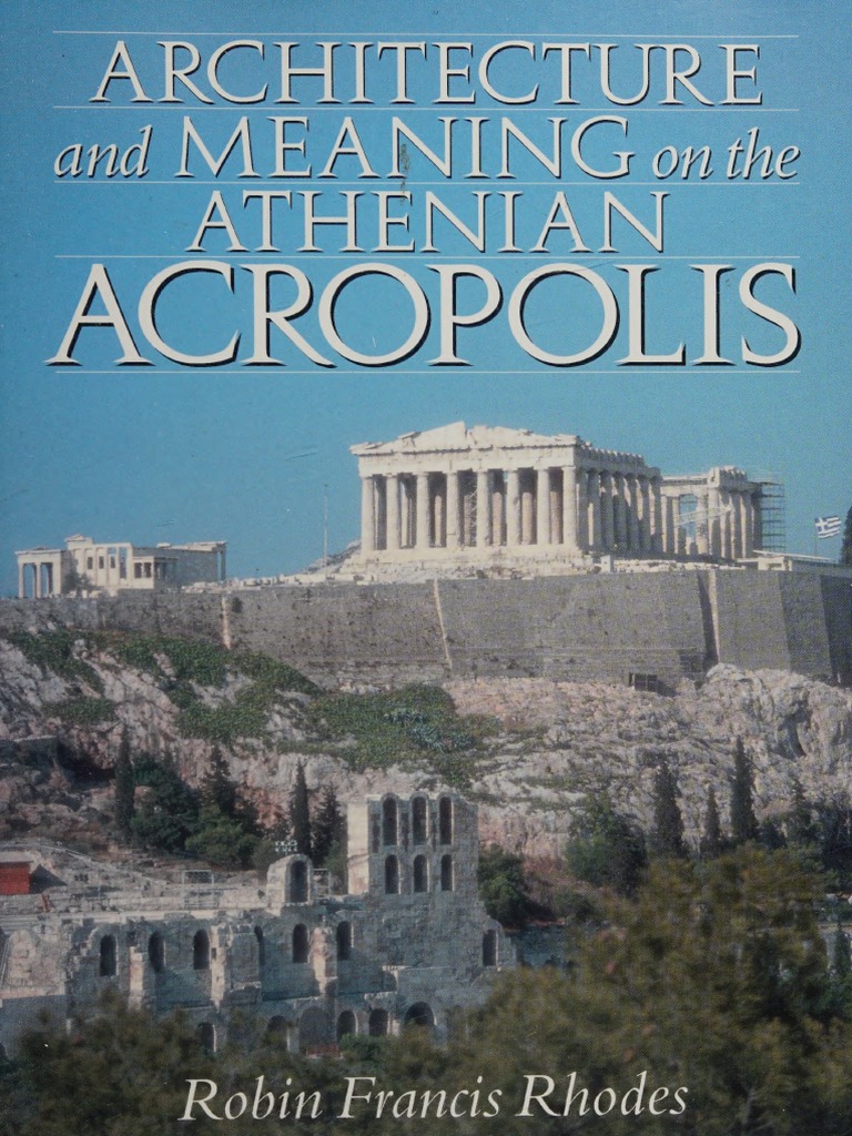 Rhodes R.F. - Architecture and Meaning On The Athenian Acropolis - (1995,  Camb) | PDF | Hera | Mycenae, image size:768x1024