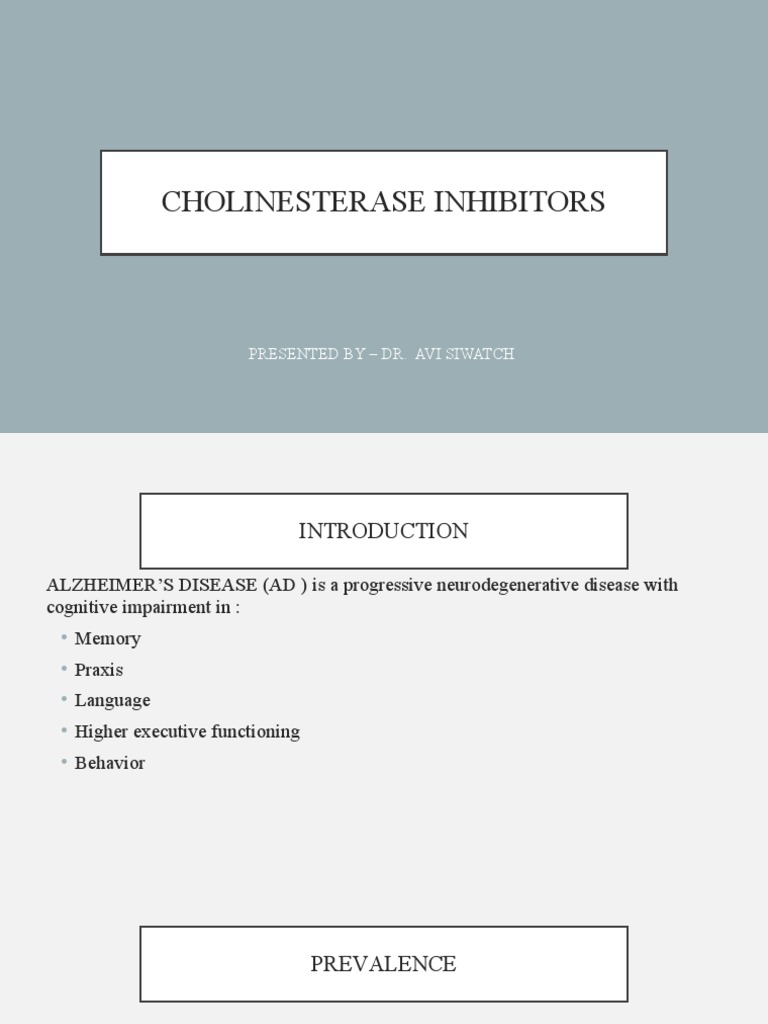 Cholinesterase Inhibitors: Presented by - Dr. Avi Siwatch | PDF ...