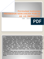 Formulasi Kebiakan Prosedur Kebijakan Publik Ke 10 (Sepuluh)