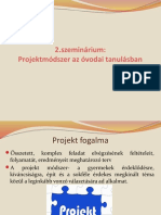 2.szeminárium: Projektmódszer Az Óvodai Tanulásban