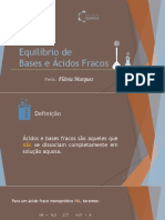 Equilíbrio de Bases e Ácidos Fracos: Flávia Marques