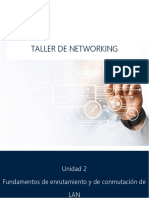 Taller de Networking: Unidad 2 Fundamentos de Enrutamiento y de Conmutación de LAN