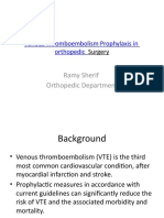 Venous Thromboembolism Prophylaxis in Orthopedic: Ramy Sherif Orthopedic Department