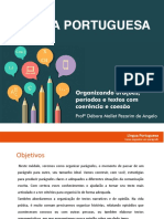 Língua Portuguesa - Organizando Orações, Períodos e Textos Com Coerência e Coesão