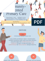 Community-Oriented Primary Care: Pembimbing: Dr. Dr. Mohammad Zulkarnain, SP - DLP, M.Med - SC, PKK