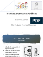 Técnicas Proyectivas Gráficas: Evolutiva Gráfica Mg. Ps. Lucía Puentes Matamala