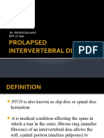 Prolapsed Intervertebral Disc: By: Diksha Solanki Bot 4 Year