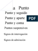 Coma Punto: Punto y Seguido Punto y Aparte Punto y Coma