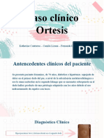 Caso Clínico Ortesis: Katherine Contreras - Camila Lizana - Fernanda de La Cerda