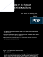 Pertemuan 10 - Respon Terhadap Multikulturalisme