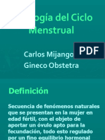 Fisiología Del Ciclo Menstrual: Carlos Mijangos Gineco Obstetra