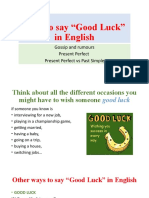 Ways To Say "Good Luck" in English: Gossip and Rumours Present Perfect Present Perfect Vs Past Simple