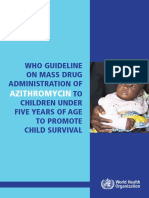 Azithromycin: Who Guideline On Mass Drug Administration of TO Children Under Five Years of Age To Promote Child Survival