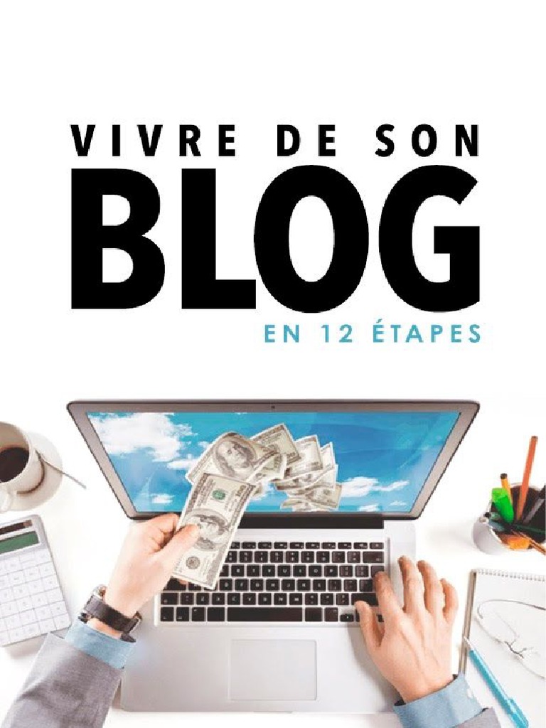 Vivre de son blog en 12 étapes | PDF | Optimisation de moteur de ...