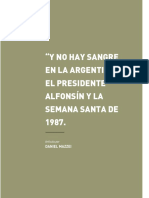 "Y No Hay Sangre en La Argentina". El Presidente Alfonsín Y La Semana Santa de 1987